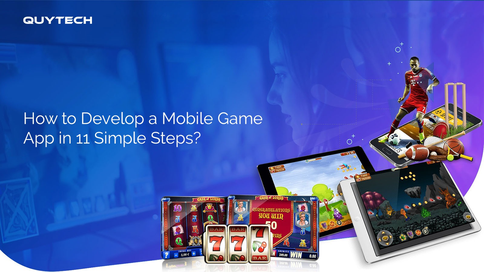 Mobile Game App Development Process Explained in 11 Steps